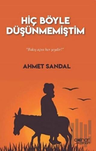 Hiç Böyle Düşünmemiştim