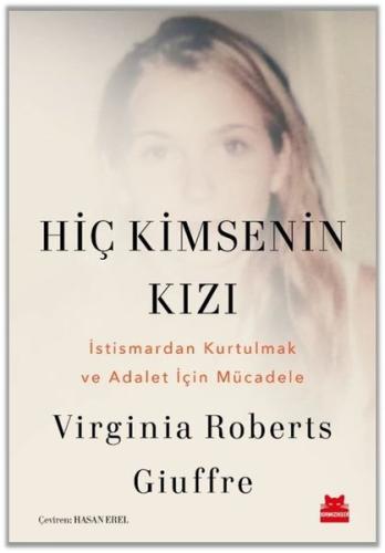 Hiç Kimsenin Kızı - İstismardan Kurtulmak ve Adalet İçin Mücadele
