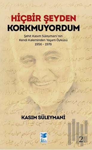 Hiçbir Şeyden Korkmuyordum