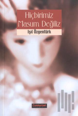 Hiçbirimiz Masum Değiliz | Kitap Ambarı