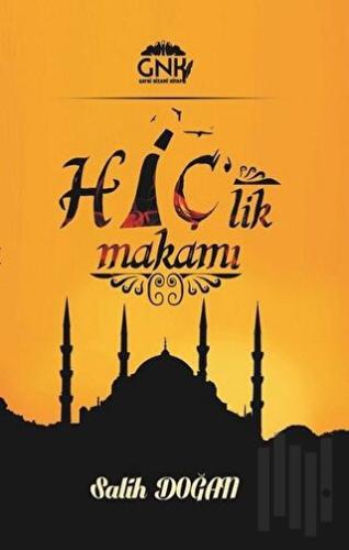 Hiç'lik Makamı | Kitap Ambarı