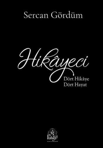 Hikayeci-Dört Hikaye Dört Hayat
