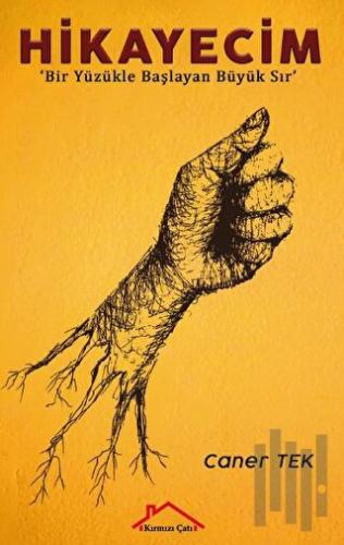 Hikayecim - Bir Yüzükle Başlayan Büyük Sır | Kitap Ambarı