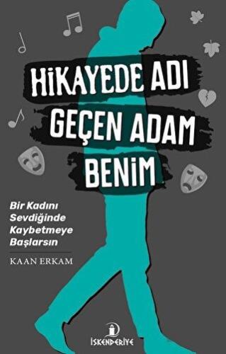 Hikayede Adı Geçen Adam Benim | Kitap Ambarı