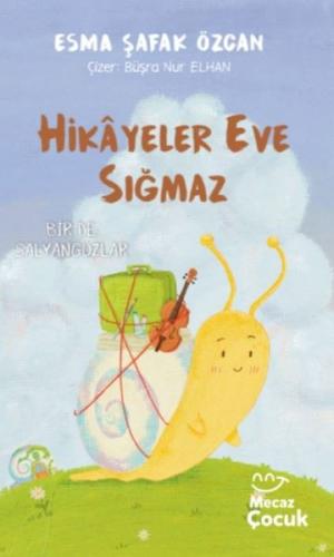 Hikayeler Eve Sığmaz | Kitap Ambarı