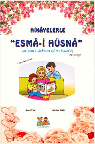 Hikayelerle Esma-i Hüsna-Orta Boy