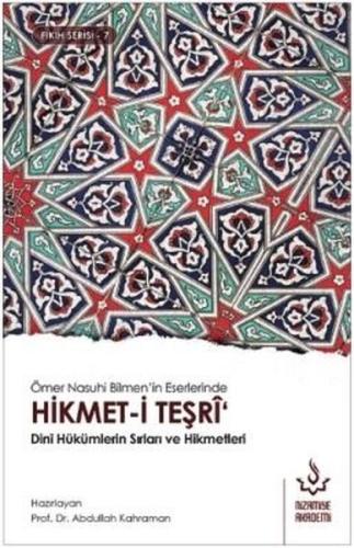 Hikmet-i Teşri-Dini Hükümlerin Sırları ve Hikmetleri-Fıkıh Serisi 7