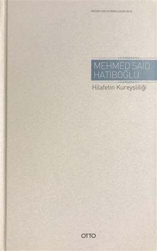 Hilafetin Kureyşliliği (Ciltli) | Kitap Ambarı