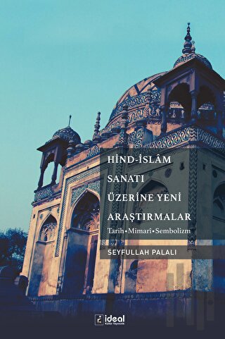 Hind-islam Sanatı Üzerine Yeni Araştırmalar