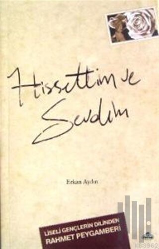 Hissettim ve Sevdim | Kitap Ambarı
