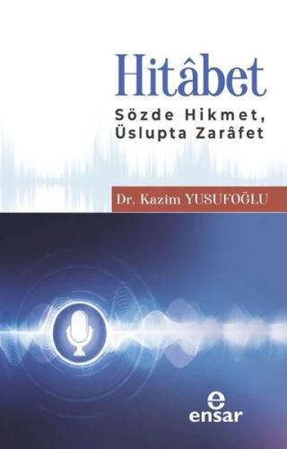 Hitabet - Sözde Hikmet Üslupta Zarafet