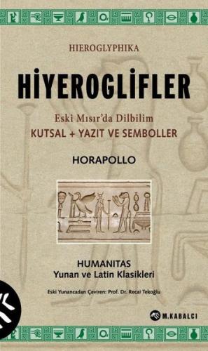Hiyeroglifler - Eski Mısır'da Dilbilim Kutsal+Yazıt ve Semboller - Humanitas Yunan ve Latin Klasikle