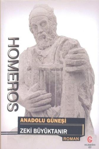 Homeros: Anadolu Güneşi | Kitap Ambarı