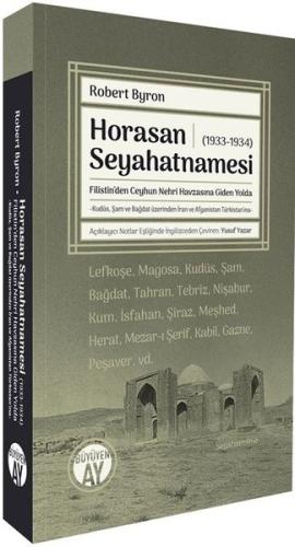 Horasan Seyahatnamesi (1933 - 1934) Filistin'den Ceyhun Nehri Havzasına Giden Yolda