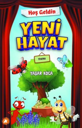 Hoş Geldin Yeni Hayat | Kitap Ambarı