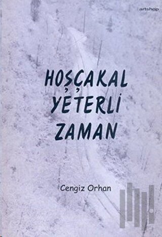 Hoşçakal Yeterli Zaman
