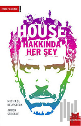 House Hakkında Her Şey