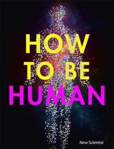 How to be Human (Ciltli)