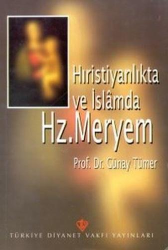 Hristiyanlıkta ve İslamda Hz. Meryem