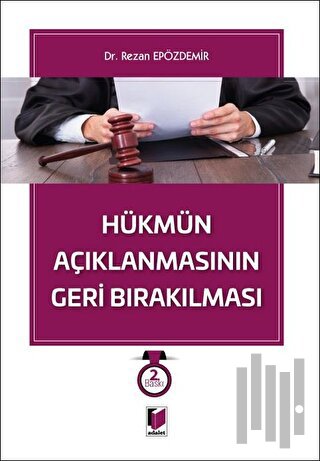 Hükmün Açıklanmasının Geri Bırakılması (Ciltli)
