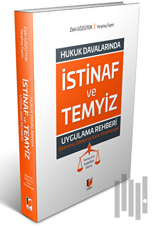 Hukuk Davalarında İstinaf ve Temyiz Uygulama Rehberi