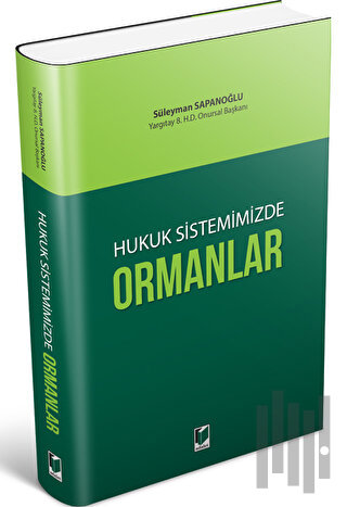 Hukuk Sistemimizde Ormanlar