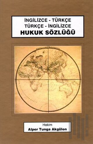 Hukuk Sözlüğü İngilizce-Türkçe / Türkçe-İngilizce (Ciltli)