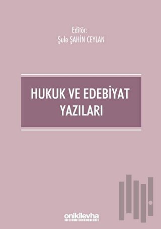 Hukuk ve Edebiyat Yazıları