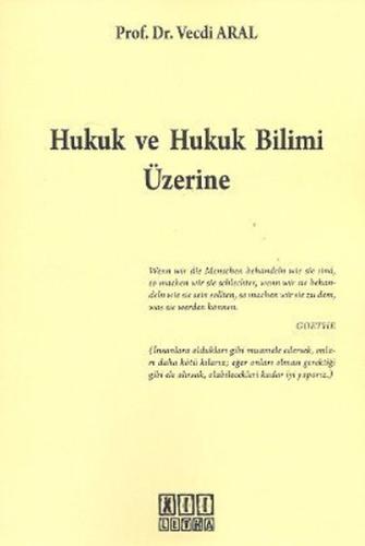 Hukuk ve Hukuk Bilimi Üzerine