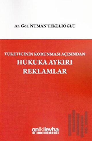 Hukuka Aykırı Reklamlar