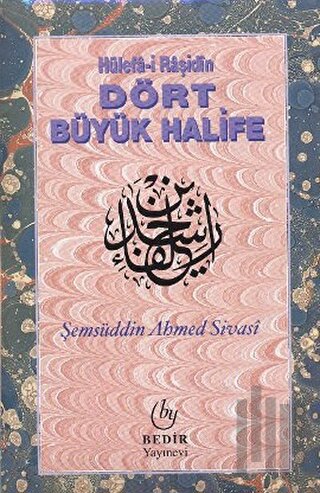 Hülefa-i Raşidin - Dört Büyük Halife (Ciltli)