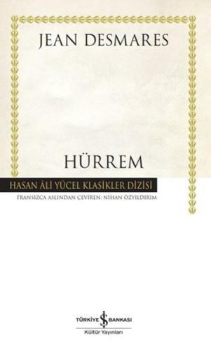 Hürrem - Hasan Ali Yücel Klasikler (Ciltli)
