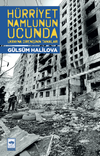 Hürriyet Namlunun Ucunda