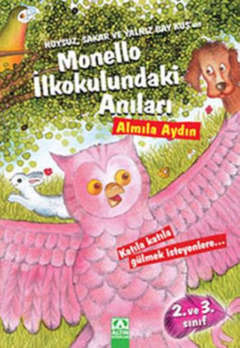 Huysuz Sakar ve Yalnız Bay Kuş'un Monello İlkokulundaki Anıları