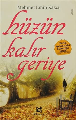 Hüzün Kalır Geriye