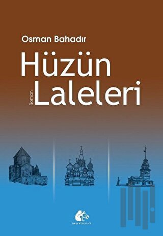 Hüzün Laleleri | Kitap Ambarı