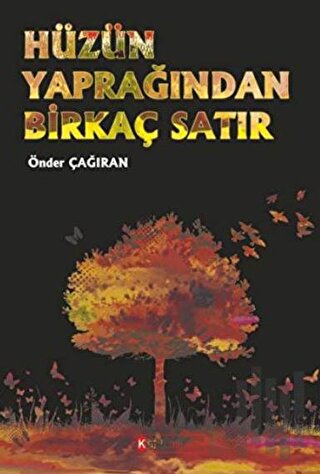 Hüzün Yaprağından Birkaç Satır