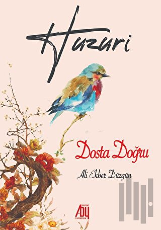 Huzuri - Dosta Doğru