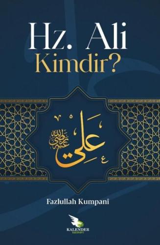 Hz. Ali Kimdir? | Kitap Ambarı