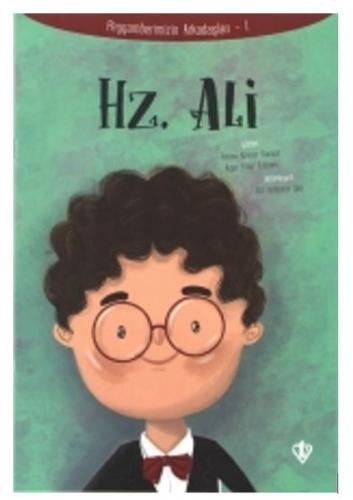 Hz. Ali - Peygamberimizin Arkadaşları 1 | Kitap Ambarı