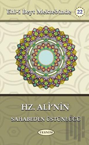 Hz. Ali'nin Sahabeden Üstünlüğü | Kitap Ambarı