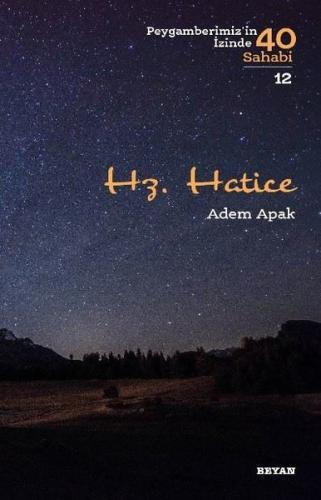 Hz.Hatice-Peygamberimiz'in İzinde 40 Sahabi-12
