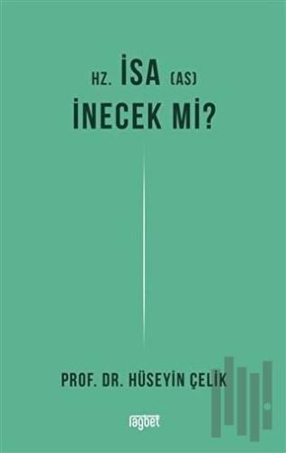 Hz. İsa İnecek mi?