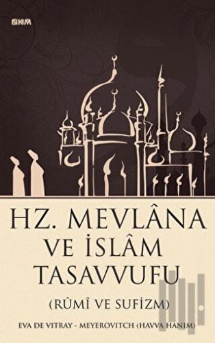 Hz. Mevlana ve İslam Tasavvufu