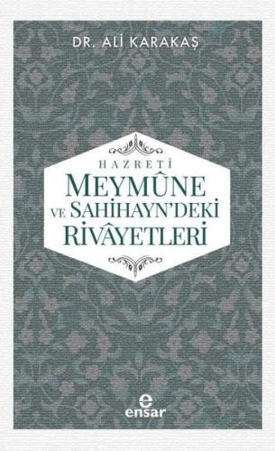 Hz.Meymune ve Sahihayn'deki Rivayetleri