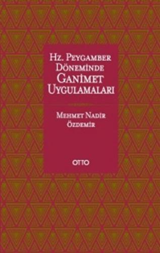 Hz. Peygamber Döneminde Ganimet Uygulamaları | Kitap Ambarı