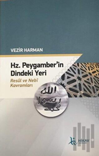 Hz. Peygamber’in Dindeki Yeri Resul ve Nebi Kavramları