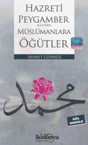 Hz. Peygamber (S.A.V)'den Müslümanlara Öğütler