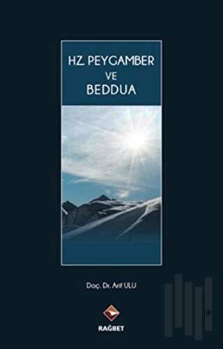 Hz. Peygamber ve Beddua (Ciltli)