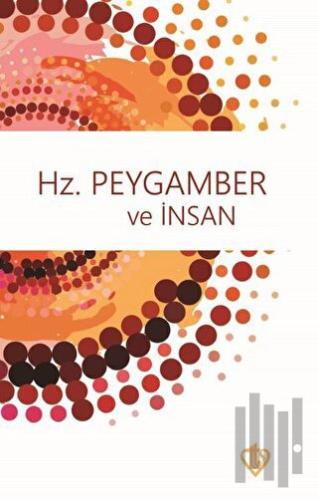 Hz. Peygamber ve İnsan
